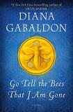 Diana Gabaldon Go Tell The Bees That I Am Gone 