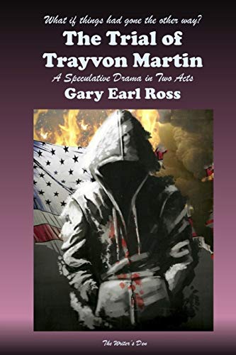 Gary Earl Ross/The Trial of Trayvon Martin