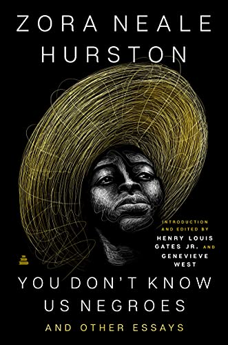 Zora Neale Hurston/You Don't Know Us Negroes and Other Essays