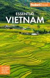 Fodor's Travel Guides Fodor's Essential Vietnam 0002 Edition; 