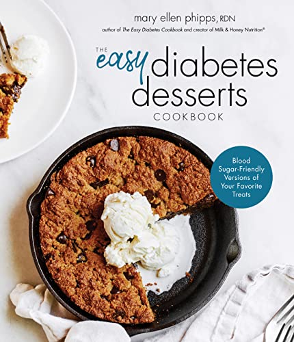 Mary Ellen Phipps The Easy Diabetes Desserts Book Blood Sugar Friendly Versions Of Your Favorite Tr 