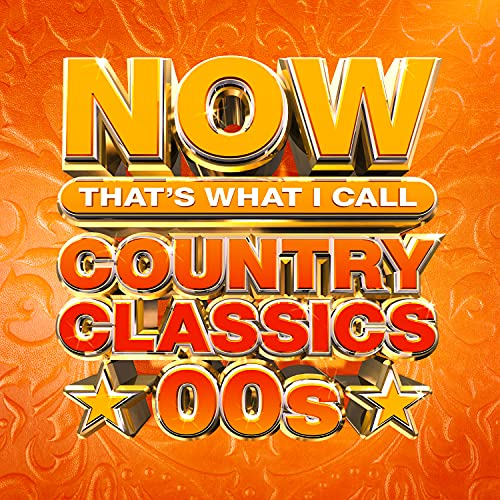 Now That's What I Call Music/NOW Country Classics '00s