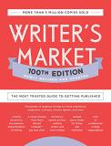 Robert Lee Brewer Writer's Market 100th Edition The Most Trusted Guide To Getting Published 