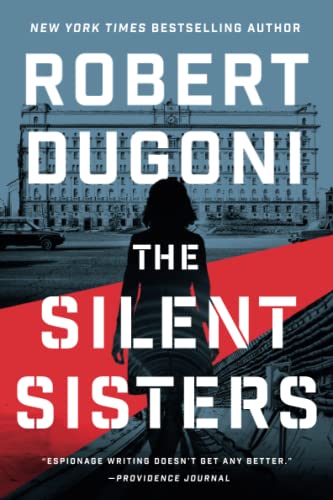 Robert Dugoni/The Silent Sisters