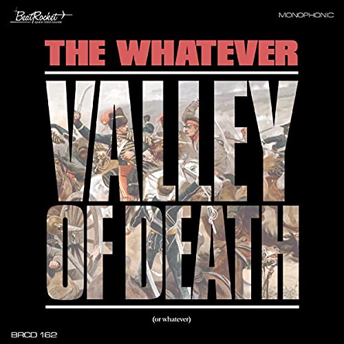 The Whatever/Valley Of Death (Or Whatever)