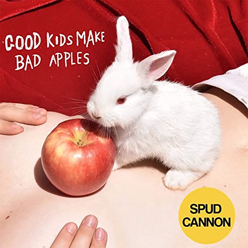 Spud Cannon/Good Kids Make Bad Apples (Tra@Explicit Version@Amped Exclusive