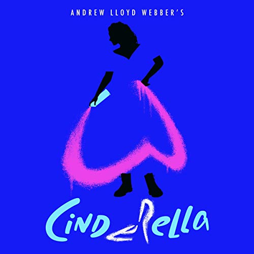 Andrew Lloyd Webber/Andrew Lloyd Webber’s “Cinderella”@2 CD