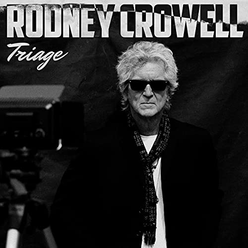 Rodney Crowell/Triage