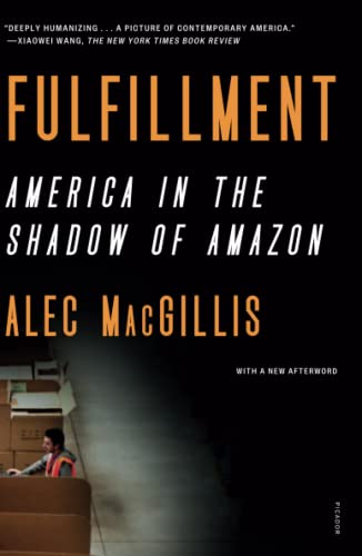 Alec Macgillis/Fulfillment@America in the Shadow of Amazon