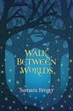 Samara Breger Breger Samara Walk Between Worlds 