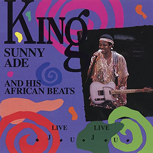 King Sunny & His African B Ade/Live Live Juju