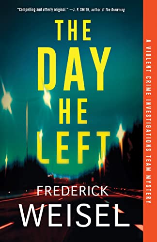 Frederick Weisel/The Day He Left