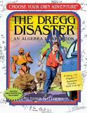 Chris Matthews The Dregg Disaster An Algebra 1 Workbook 