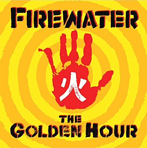 Firewater/Golden Hour