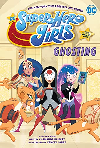 Amanda Deibert/DC Super Hero Girls@ Ghosting