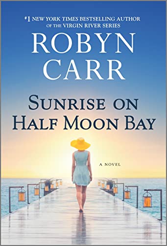 Robyn Carr/Sunrise on Half Moon Bay
