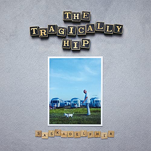 The Tragically Hip/Saskadelphia (Silver Vinyl)@LP