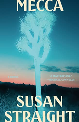 Susan Straight/Mecca