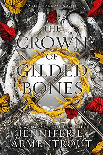 Jennifer L. Armentrout/The Crown of Gilded Bones