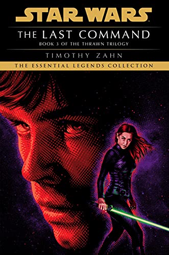 Timothy Zahn/Star Wars: The Last Command (Thrawn Trilogy)@Star Wars Legends