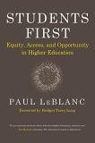 Paul Leblanc Students First Equity Access And Opportunity In Higher Educati 