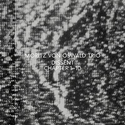 Moritz Von Oswald/Dissent