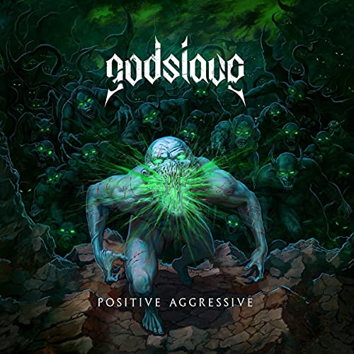 Godslave/Positive Aggressive