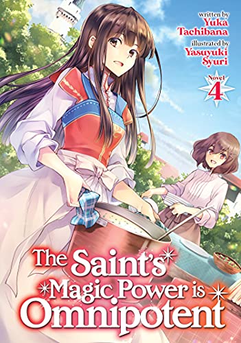 Yuka Tachibana/The Saint's Magic Power Is Omnipotent (Light Novel