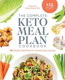 Molly Devine The Complete Keto Meal Plan Cookbook 10 Weekly Meal Plans For Ultimate Keto Success 