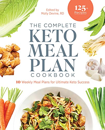 Molly Devine The Complete Keto Meal Plan Cookbook 10 Weekly Meal Plans For Ultimate Keto Success 