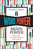 Reader's Digest Reader's Digest Word Power Is Brain Power 100 Quick Quizzes And Fun Facts 
