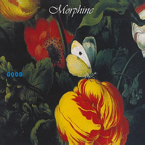 Morphine/Good