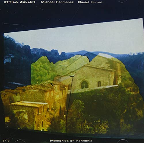 Attila Zoller/Memories Of Pannonia