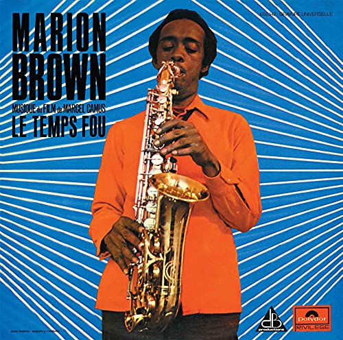 Marion Brown/Le Temps Fou (Musique du film de Marcel Camus)