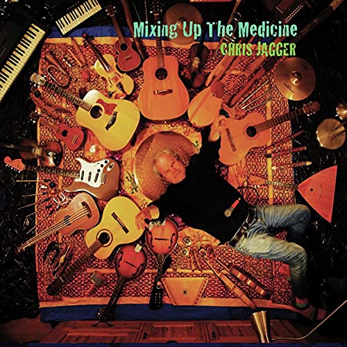Chris Jagger/Mixing Up The Medicine