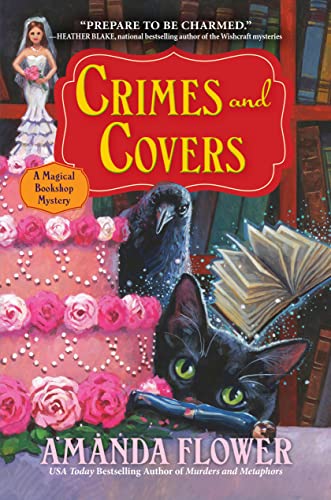 Amanda Flower/Crimes and Covers@A Magical Bookshop Mystery
