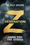 Billy Wilson Generation Z Born For The Storm 