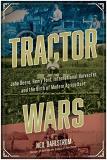Neil Dahlstrom Tractor Wars John Deere Henry Ford International Harvester 