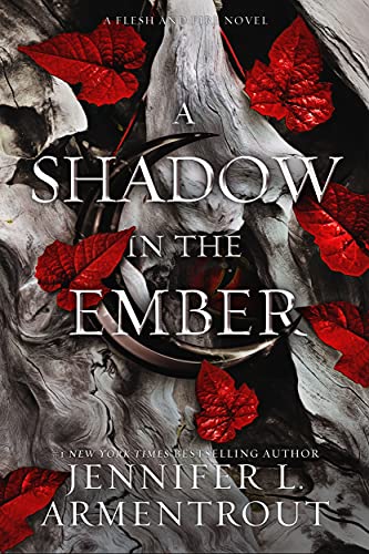 Jennifer L. Armentrout/A Shadow in the Ember