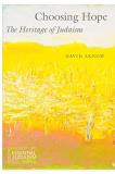 David Arnow Choosing Hope The Heritage Of Judaism 