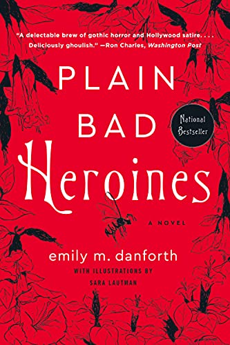 Emily M. Danforth/Plain Bad Heroines
