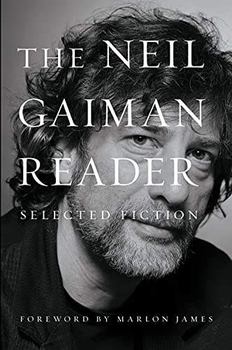 Neil Gaiman/The Neil Gaiman Reader@Selected Fiction