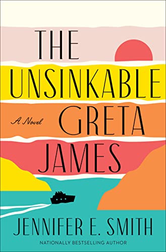 Jennifer E. Smith/The Unsinkable Greta James