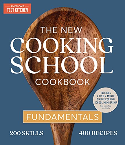 America's Test Kitchen/The New Cooking School Cookbook@Fundamentals