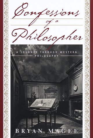 Bryan Magee/Confessions Of A Philosopher:: A Personal Journey