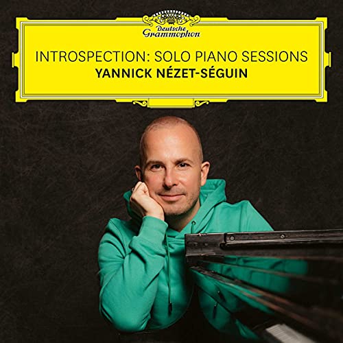 Yannick Nézet-Séguin/Introspection: Solo Piano Sessions