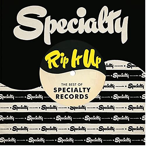 Rip It Up/The Best Of Specialty Records