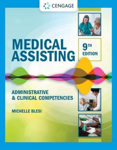 Michelle Blesi Medical Assisting Administrative & Clinical Competencies 0009 Edition; 