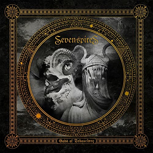 Seven Spires/Gods Of Debauchery