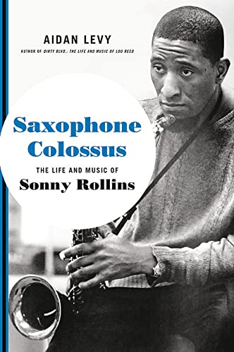 Aidan Levy/Saxophone Colossus@The Life and Music of Sonny Rollins